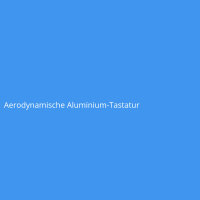 Aerodynamische Aluminium-Tastatur